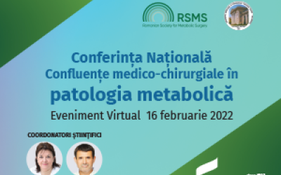 Conferința Națională „Confluențe medico-chirurgicale în patologia metabolică”